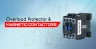 Magnetic Contactor & Overload Protector